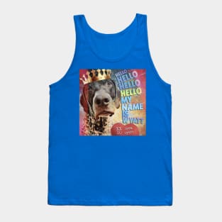 HELLO HELLO HELLO HELLO MY NAME IS WYATT LOVE WYATT Tank Top